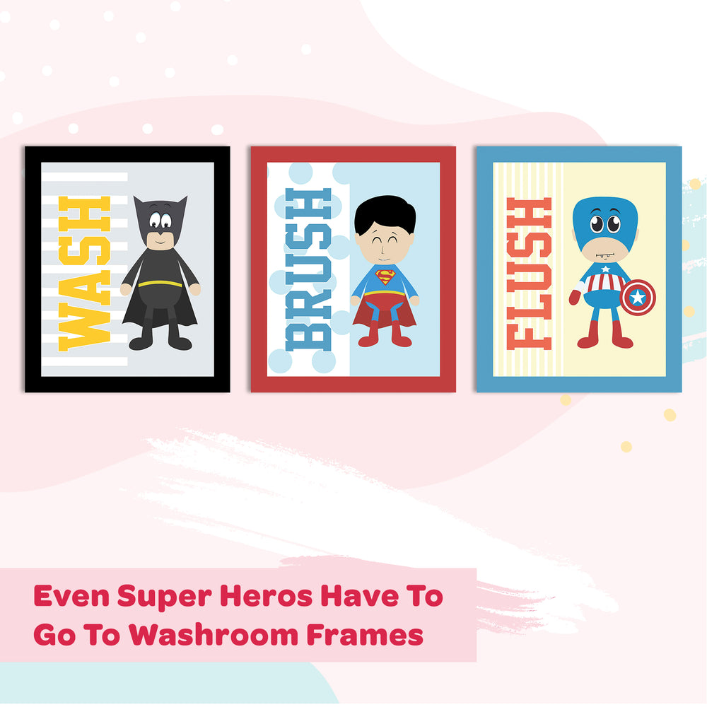 Even Super Heroes Have To Go To Washroom